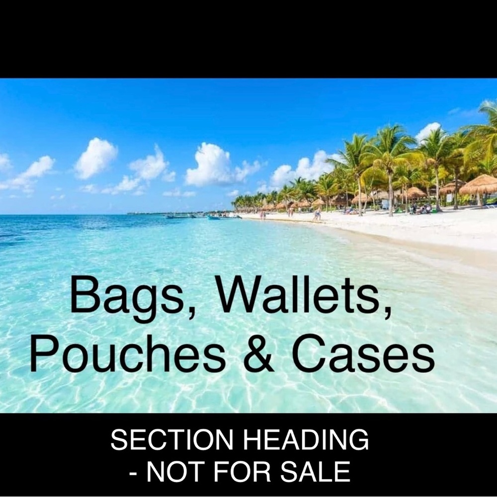 Bags, Wallets, Pouches & More